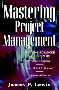 Title: Mastering Project Management, Author: James P. Lewis
