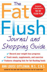 Title: The Fat Flush Journal and Shopping Guide, Author: Ann Louise Gittleman