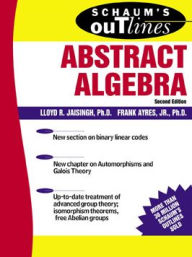 Title: Schaum's Outline of Abstract Algebra, Author: Lloyd R. Jaisingh