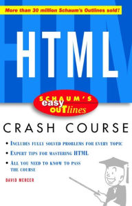 Title: Schaum's Easy Outline of HTML, Author: David Mercer