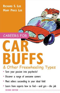 Title: Careers for Car Buffs & Other Freewheeling Types, Author: Richard S. Lee
