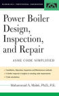 Power Boiler Design, Inspection, and Repair: Per ASME Boiler and Pressure