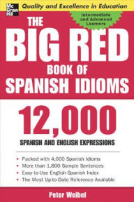 Title: The Big Red Book of Spanish Idioms, Author: Peter Weibel