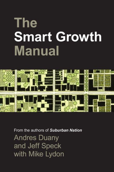 The Smart Growth Manual