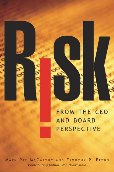Risk: From the CEO and Board Perspective / Edition 1