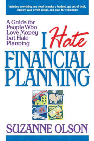 Title: I Hate Financial Planning, Author: Suzanne Olson