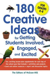 Title: 180 Creative Ideas for Getting Students Involved, Engaged, and Excited, Author: McGraw Hill