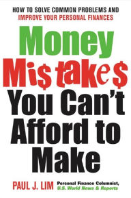 Title: Money Mistakes You Can't Afford to Make, Author: Paul Lim