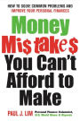 Money Mistakes You Can't Afford to Make