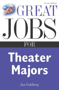 Title: Great Jobs For Theater Majors, Second Edition, Author: Jan Goldberg