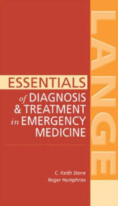 Title: Essentials of Diagnosis & Treatment in Emergency Medicine / Edition 1, Author: Roger L. Humphries