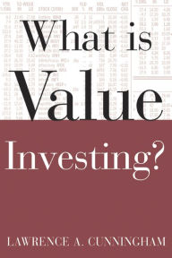 Title: What Is Value Investing?, Author: Lawrence A. Cunningham