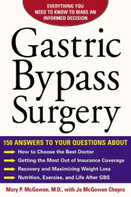 Title: Gastric Bypass Surgery: Everything You Need to Know to Make an Informed Decision, Author: Mary McGowan
