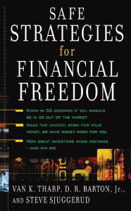 Title: Safe Strategies for Financial Freedom, Author: Van K. Tharp
