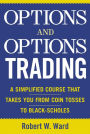 Options and Options Trading: A Simplified Course That Takes You from Coin Tosses to Black-Scholes