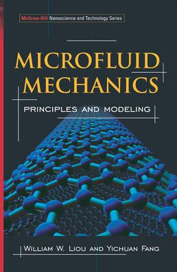 Microfluid Mechanics: Principles and Modeling / Edition 1