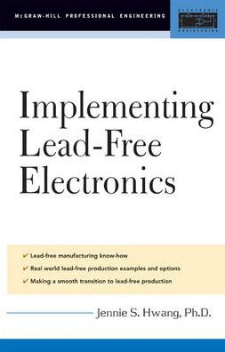 Implementing Lead-Free Electronics / Edition 1