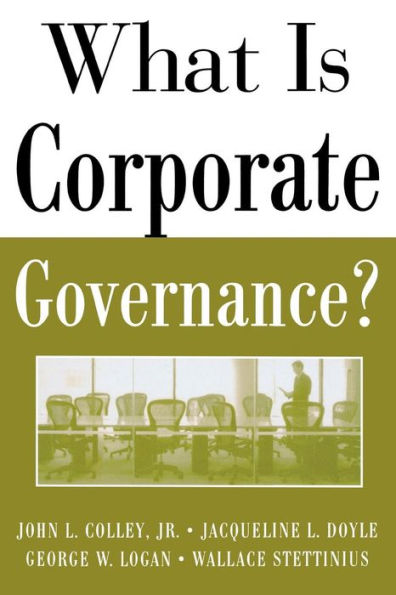 What Is Corporate Governance? / Edition 1