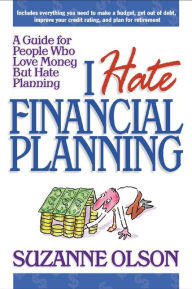 Title: I Hate Financial Planning, Author: Suzanne Olson