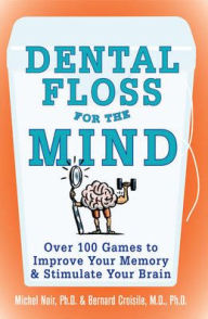 Title: Dental Floss For The Mind, Author: Michel Noir