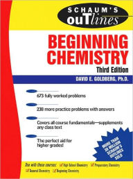 Title: Schaum's Outline of Beginning Chemistry (Third Edition) / Edition 3, Author: David Goldberg