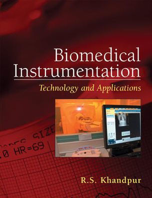 Biomedical Instrumentation: Technology and Applications / Edition 1