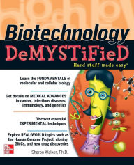 Title: Biotechnology Demystified / Edition 1, Author: Sharon Walker