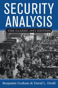 Title: Security Analysis: The Classic 1951 Edition / Edition 3, Author: Benjamin Graham