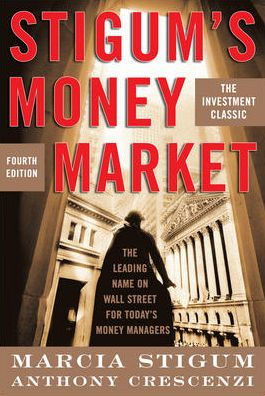 Stigum's Money Market / Edition 4