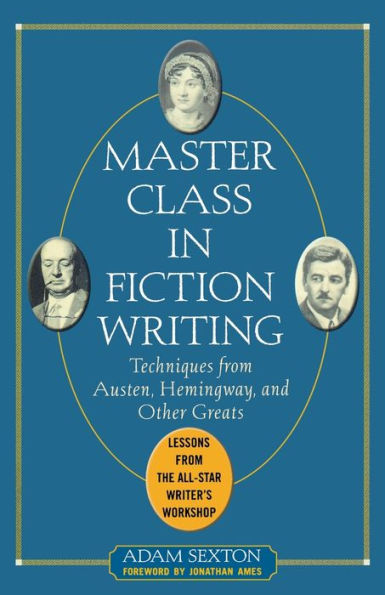 Master Class In Fiction Writing / Edition 1
