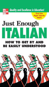 Title: Just Enough Italian, Author: D.L. Ellis