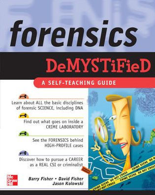 Forensics Demystified / Edition 1