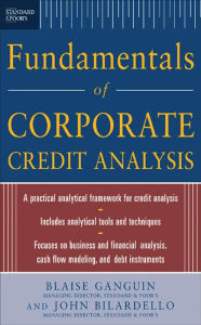 Title: Standard & Poor's Fundamentals of Corporate Credit Analysis, Author: Blaise Ganguin