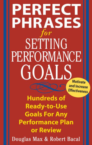 Perfect Phrases for Setting Performance Goals