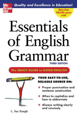 Essentials of English Grammar: The Quick Guide to Good English by L ...