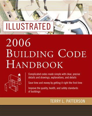 Illustrated 2006 Building Codes Handbook / Edition 3
