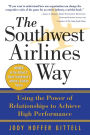 The Southwest Airlines Way: The Power of Relationships for Superior Performance