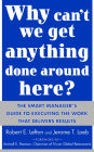 Why Can't We Get Anything Done Around Here?: The Smart Manager's Guide to Executing the Work That Delivers Results: The Smart Manager's Guide to Executing the Work That Delivers Results