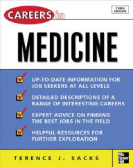 Title: Careers In Medicine, 3rd Ed. / Edition 3, Author: Terence J. Sacks