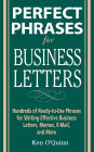 Perfect Phrases for Business Letters: Hundreds of Ready-to-Use Phrases for Writing Effective Business Letters, Memos, E-Mail, and More