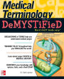 Medical Terminology Demystified / Edition 1