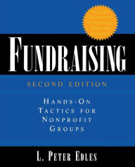 Title: Fundraising: Hands-on Tactics for NonProfit Groups, Author: L. Peter Edles