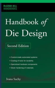 Title: Handbook of Die Design / Edition 2, Author: Ivana Suchy