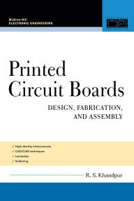 Title: Printed Circuit Boards: Design, Fabrication, and Assembly / Edition 1, Author: R. S. Khandpur