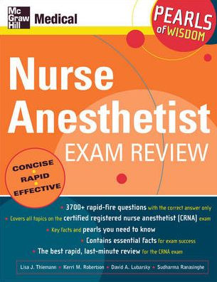 Nurse Anesthetist Exam Review: Pearls of Wisdom / Edition 1