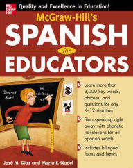 Title: McGraw-Hill's Spanish for Educators / Edition 1, Author: Maria F. Nadel