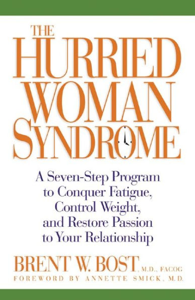 The Hurried Woman Syndrome