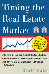 Title: Timing the Real Estate Market, Author: Craig Hall