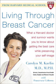 Title: Living Through Breast Cancer - PB, Author: Carolyn M. Kaelin
