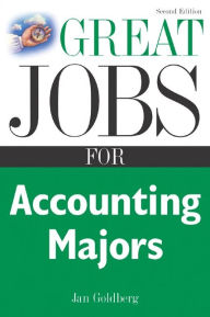 Title: Great Jobs for Accounting Majors, Second edition, Author: Jan Goldberg